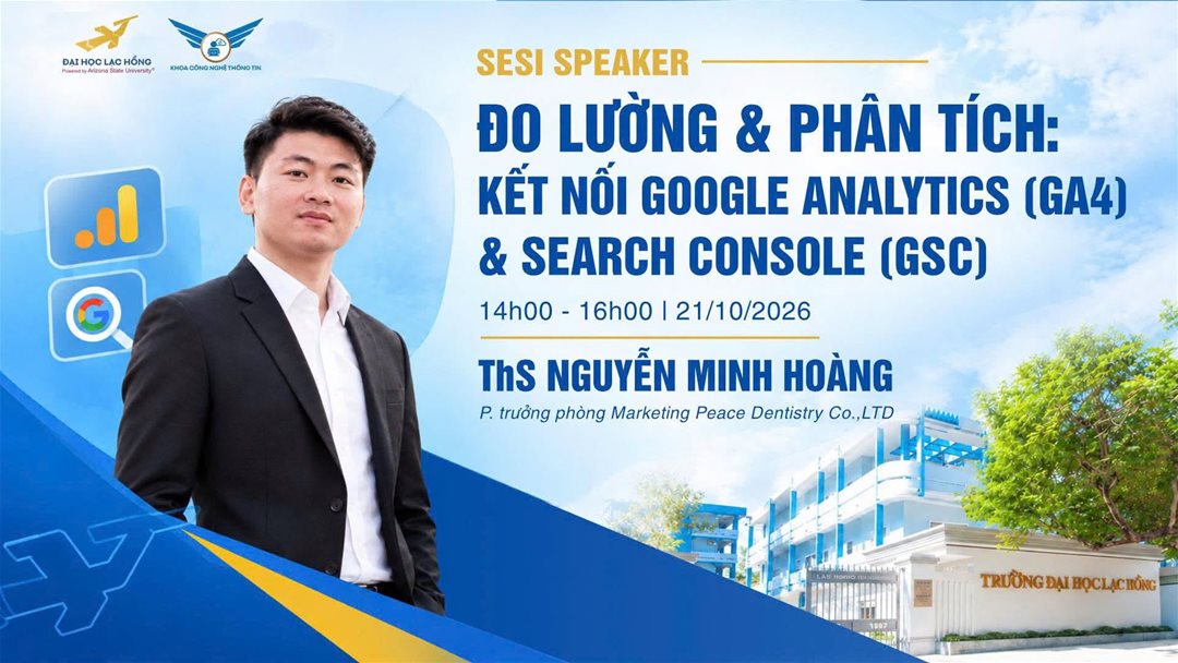 SESI Speaker "Đo lường và phân tích: Kết nối Google Analytics (GA4) và Search Console (GSC)"